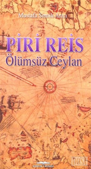 Piri Reis - Ölümsüz Ceylan